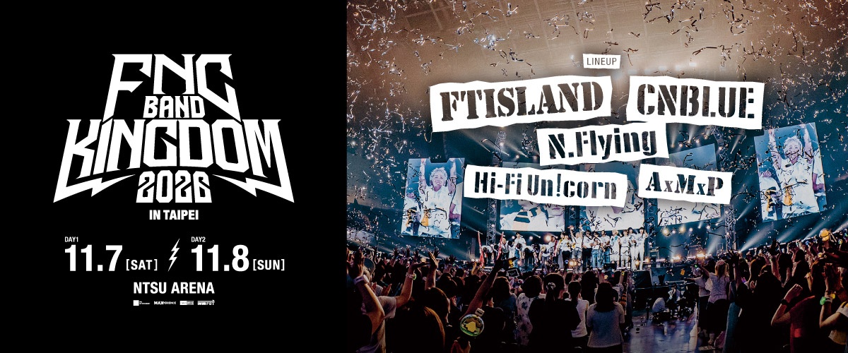 2026 FNC BAND KINGDOM IN TAIPEI
